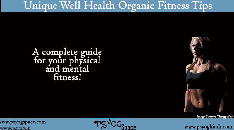 well health organic fitness tips