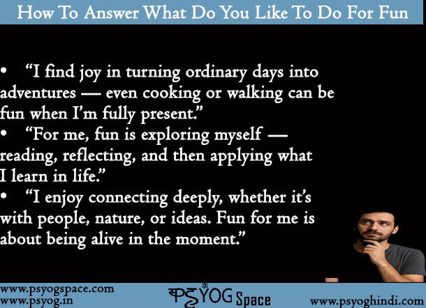 How To Answer What Do You Like To Do For Fun