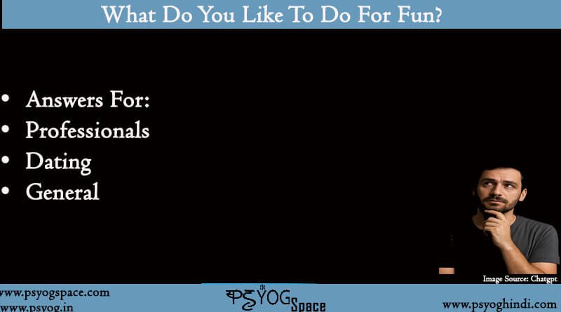 what do you like to do for fun
