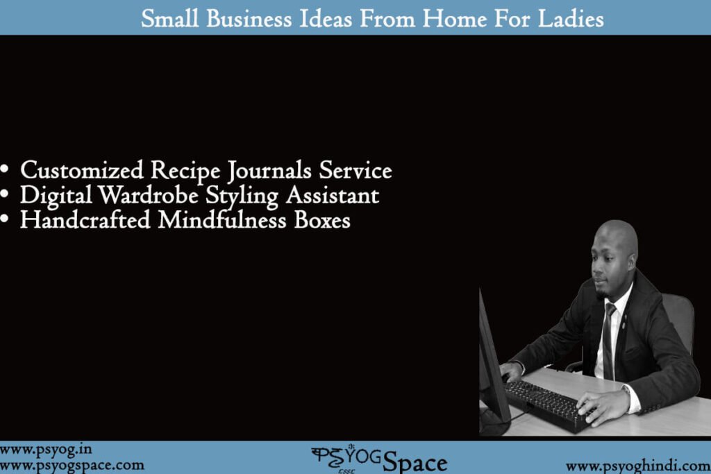 Small Business Ideas From Home For Ladies