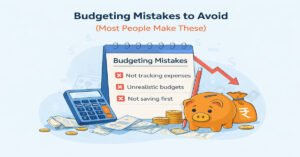 Budgeting Mistakes to Avoid (Most People Make These)